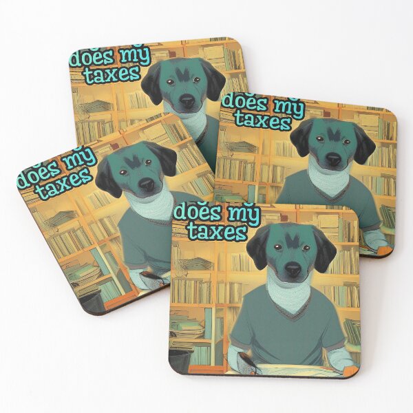 Item preview, My dog does my taxes designed and sold by Neo-Expression.