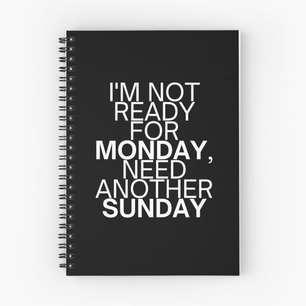 Item preview, Mondays Should Be Optional (BLACK) -  Not Ready for Monday designed and sold by UniqqFactory.
