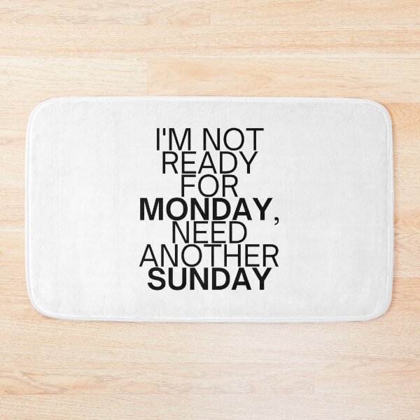 Item preview,  Mondays Should Be Optional -  Not Ready for Monday designed and sold by UniqqFactory.