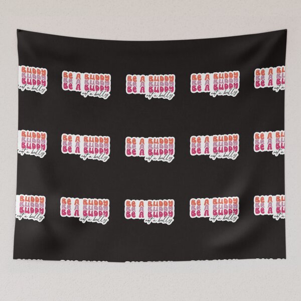 Item preview, Be A Buddy Not A Bully designed and sold by Jumbodeals.