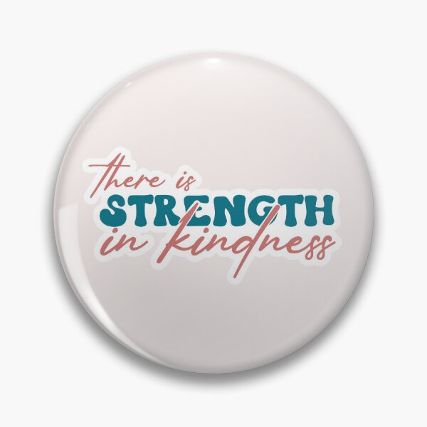 Item preview, There Is Strength In Kindness designed and sold by Jumbodeals.