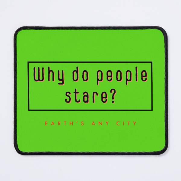 Item preview, why do people stare? designed and sold by vn.