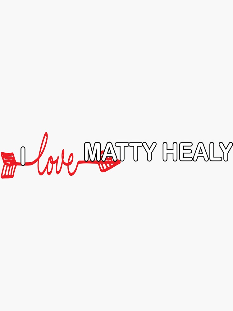 I Love Matty Healy I Hate Myself Sticker For Sale By Loby Slam Redbubble