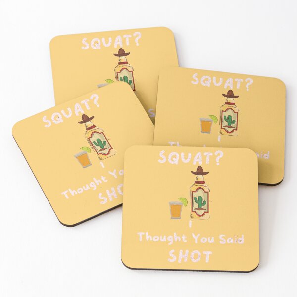 Item preview, Squats? I Thought You Said Shots   designed and sold by dylan150488.