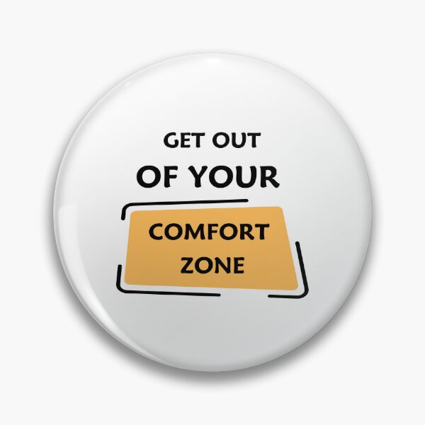 Item preview, Get Out Of Your Comfort Zone designed and sold by Matjermoon.