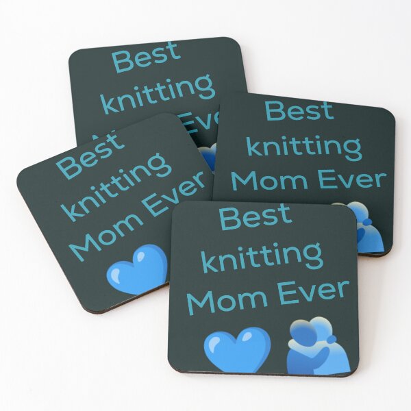 Item preview, Best knitting Mom Ever , Knitting,  The best mother, loves his mother, embrace, embraces his mother, blue heart designed and sold by AlA2 3MER.
