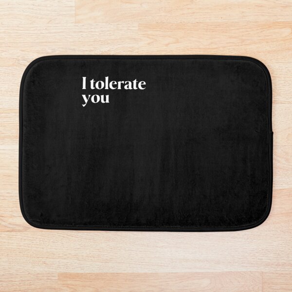 Item preview, I tolerate you designed and sold by FIIIRE.