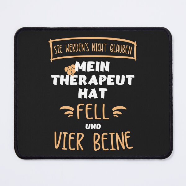 Item preview, Mein Therapeut hat Fell und vier Beine. Hunde. Lustige Sprüche für Hundebesitzer. designed and sold by silentcolors.