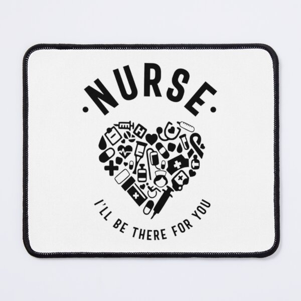 Item preview, Nurse I'll Be There For You |  designed and sold by Codeking005.