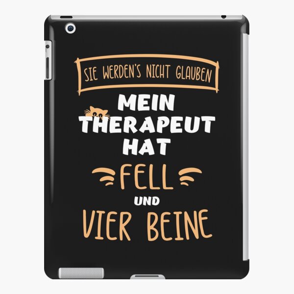 "Mein Therapeut hat Fell und vier Beine. Katzen. Lustige Sprüche für