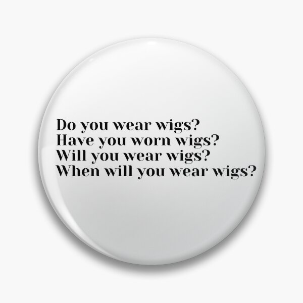 Item preview, When will you wear wigs? - Elijah Wood - Dom Monaghan designed and sold by jurajipark.