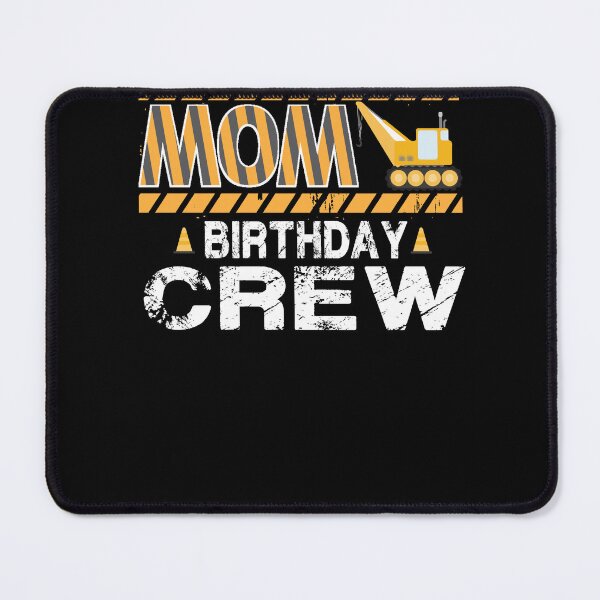 Item preview, Mom birthday crew construction birthday party designed and sold by ferraudionne.