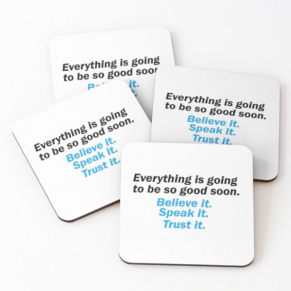 Item preview, Everything is going to be so good soon designed and sold by Positive Mindzet!.