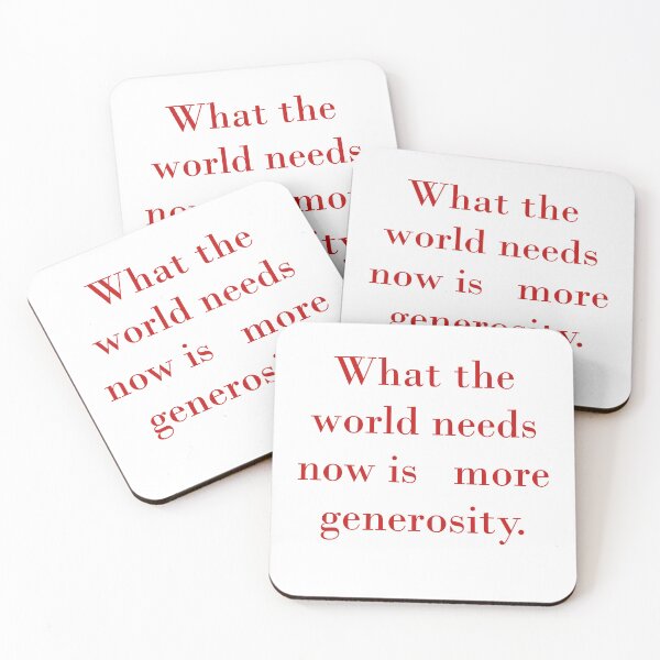Item preview, What The World Needs Now Is Generosity designed and sold by CrankyOldDude.