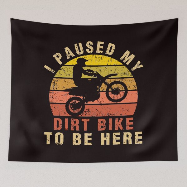 Item preview, I Paused My Dirt Bike To Be Here Motorcycle Riders Men Gift designed and sold by Buyeseoshop.