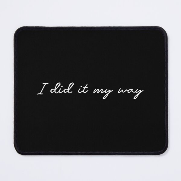 Item preview, My way (white) designed and sold by didijuca.
