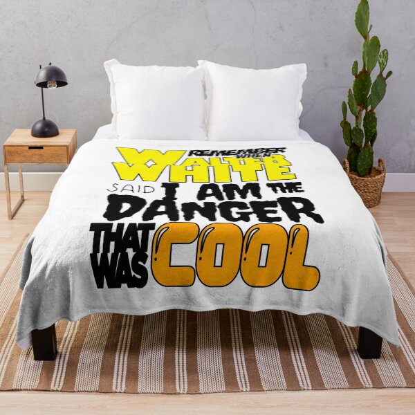 Item preview, remember when walter white said i am the danger that was cool tag poem designed and sold by Tyler Tilley.