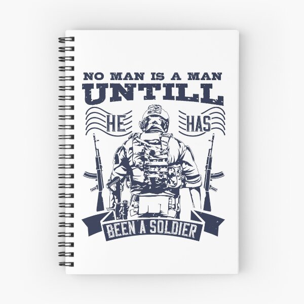 Item preview, No Man is A Man Until He Has Been A Soldier designed and sold by teamph.