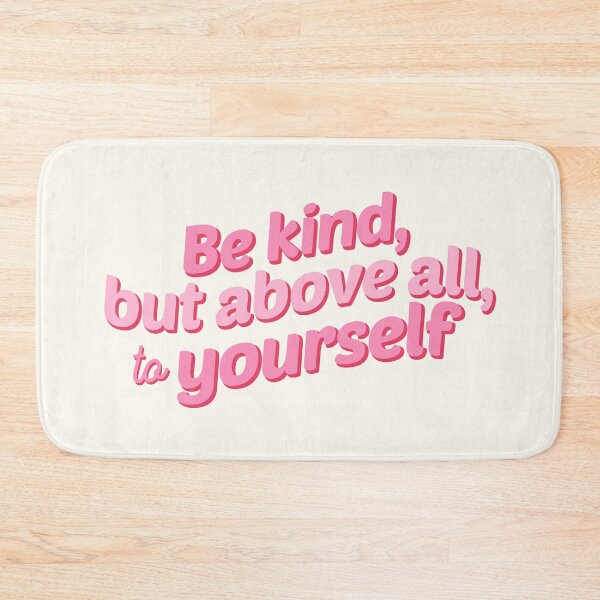 Item preview, Be Kind But Above All, To Yourself Pink Mental Wellness designed and sold by dailycake.