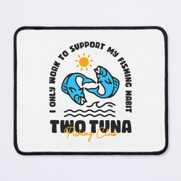 Item preview, I Only work to Support My Fishing Habit designed and sold by gnsdesign.