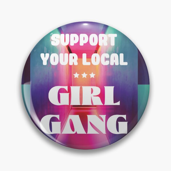 Item preview, Retro Neon Gradient Support Your Local Girl Gang Feminist Squad Funky Quote designed and sold by Ashleylcoop.