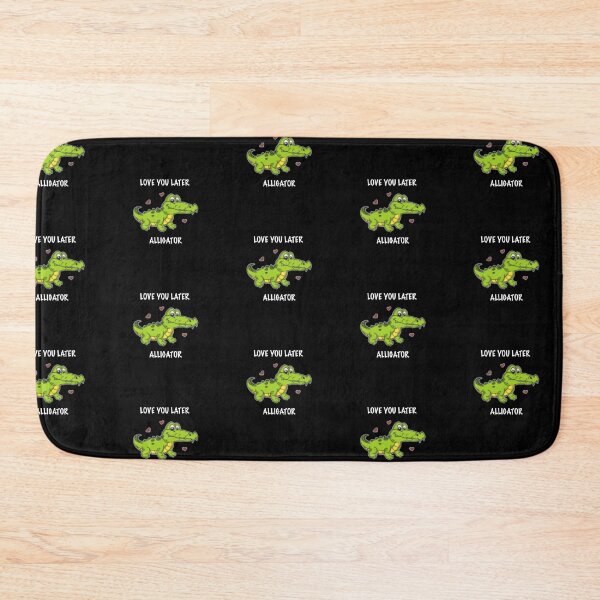 Item preview, Love You Later Alligator |  designed and sold by Codeking005.