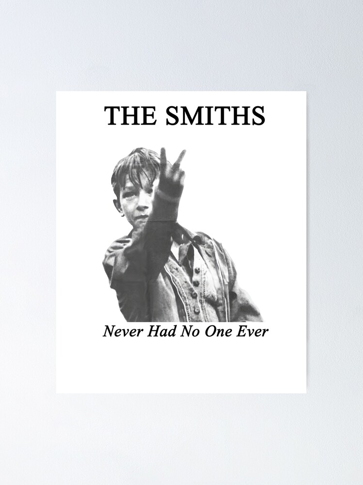 the smiths never had no one ever vintage wash | Poster