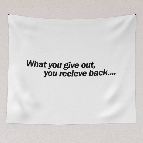 Item preview, What you give out, you receive back. designed and sold by Positive Mindzet!.