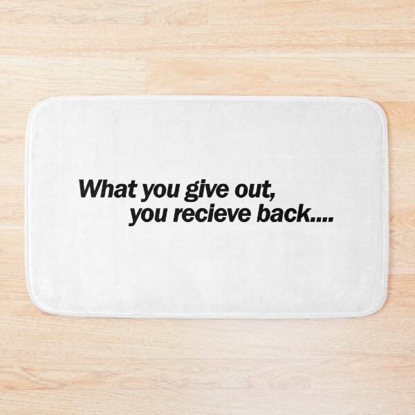 Item preview, What you give out, you receive back. designed and sold by Positive Mindzet!.