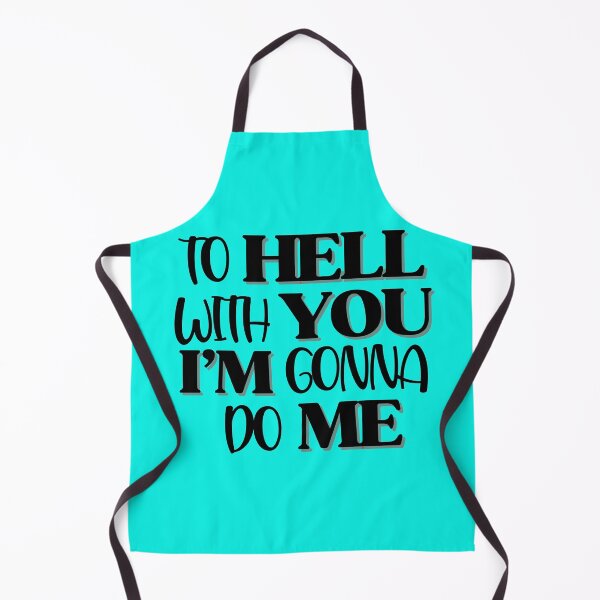 Item preview, To Hell With You I'm Gonna Do Me designed and sold by Yahzhani.