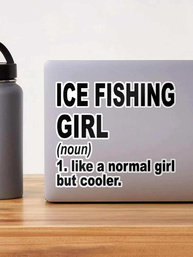 Ice fishing Women's Men's Lovers, Ice fishing Is My Favorite Season  Sticker for Sale by Dogs Geeky⭐⭐⭐⭐⭐