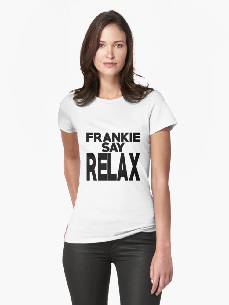 frankie says relax t shirt womens