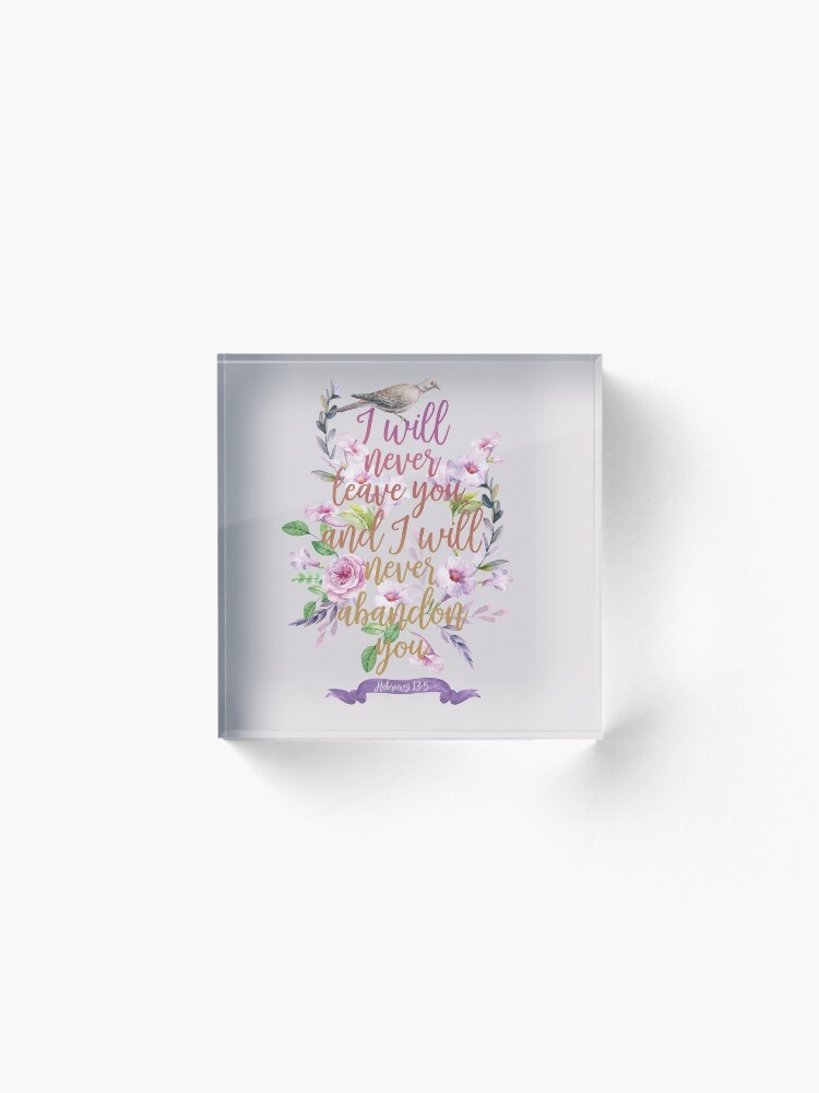 Alternate view of HEBREWS 13:5 Acrylic Block