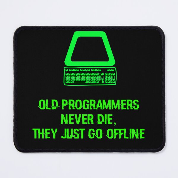 Item preview,  Old programmers never die they just go offline designed and sold by enigma3a.