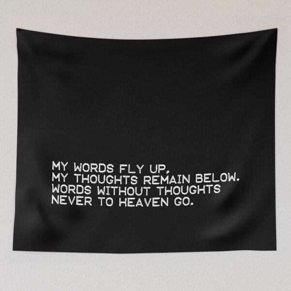 Item preview, Words without thoughts never to heaven go (white) designed and sold by didijuca.