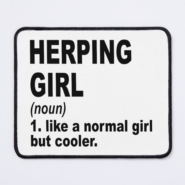 Item preview, Herping Sister,Herping girl like a normal girl but cooler designed and sold by Dogs Geeky⭐⭐⭐⭐⭐.