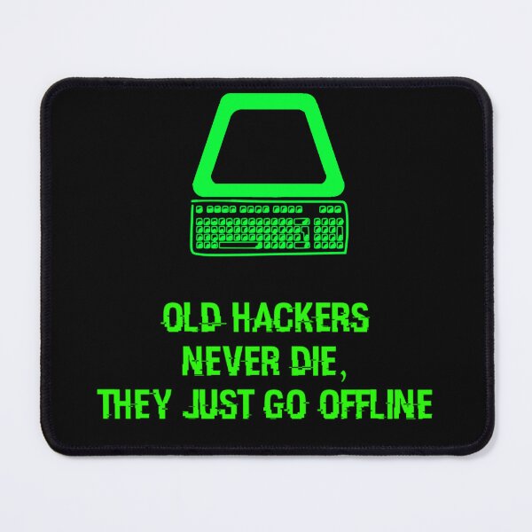 Item preview, Old hackers never die they just go offline designed and sold by enigma3a.
