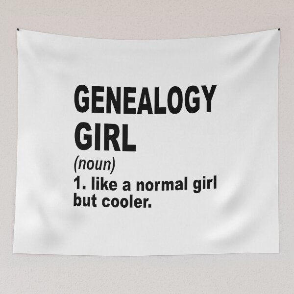 Item preview, Genealogy girl Definition,Genealogy Girl Like A Normal Girl But Cooler designed and sold by Dogs Geeky⭐⭐⭐⭐⭐.