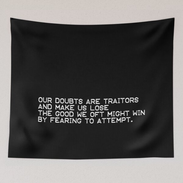 Item preview, Our doubts are traitors (white) designed and sold by didijuca.