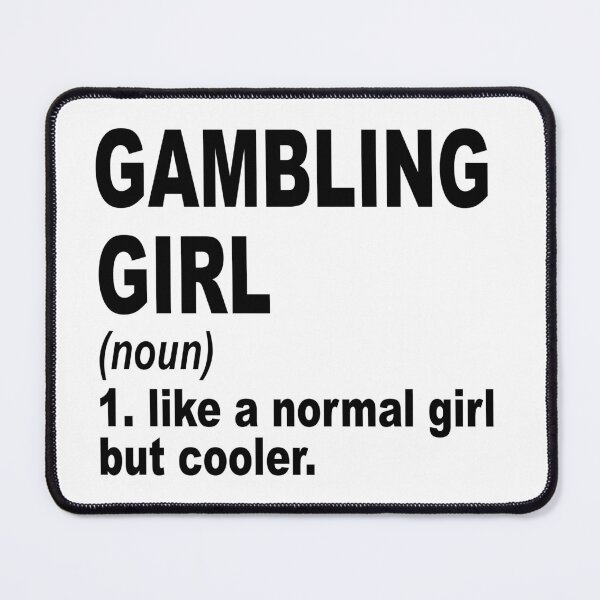 Item preview, Gambling girl like a normal girl but cooler, Gambling Girl, Gambling Mom designed and sold by Dogs Geeky⭐⭐⭐⭐⭐.