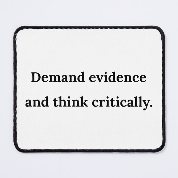 Item preview, Demand Evidence and Think Critically (Black Vintage Desing) designed and sold by BRAZILCOOLSHIRT.