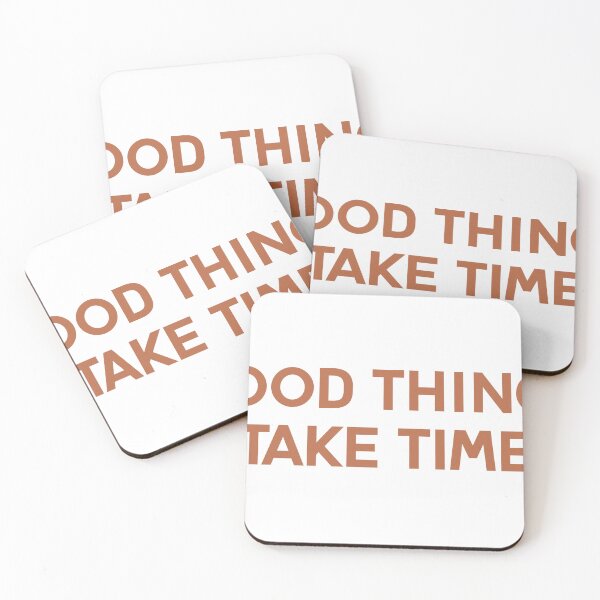 Item preview, Good things take time  designed and sold by Karen-Taelman.