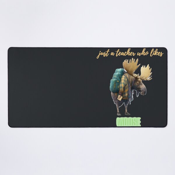 Item preview, just a teacher who loves moose v0.1 designed and sold by EnjoyDigitalArt.