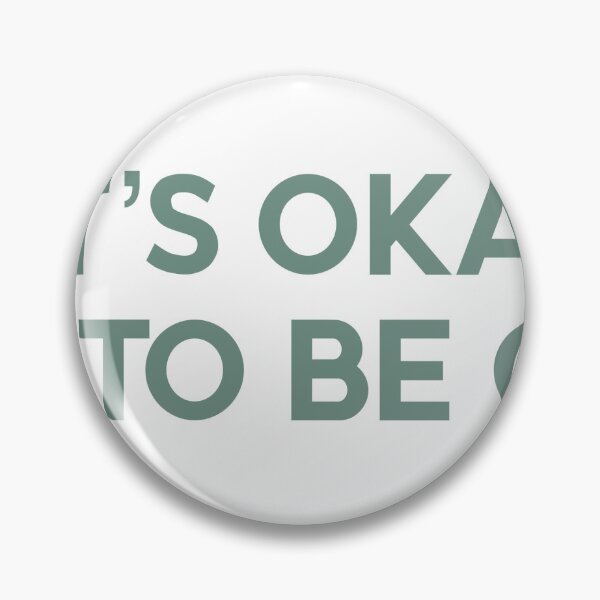 Item preview, It’s okay not to be okay  designed and sold by Karen-Taelman.