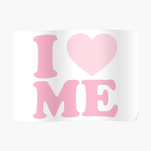 "I love me pink" Poster for Sale by nataliabrito | Redbubble