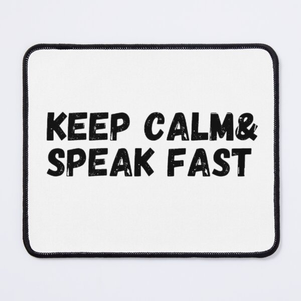 Item preview, KEEP CALM AND SPEAK FAST designed and sold by mystylecorner.