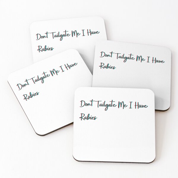 Item preview,  Don't Tailgate Me I Have Rabies designed and sold by HeroProd.