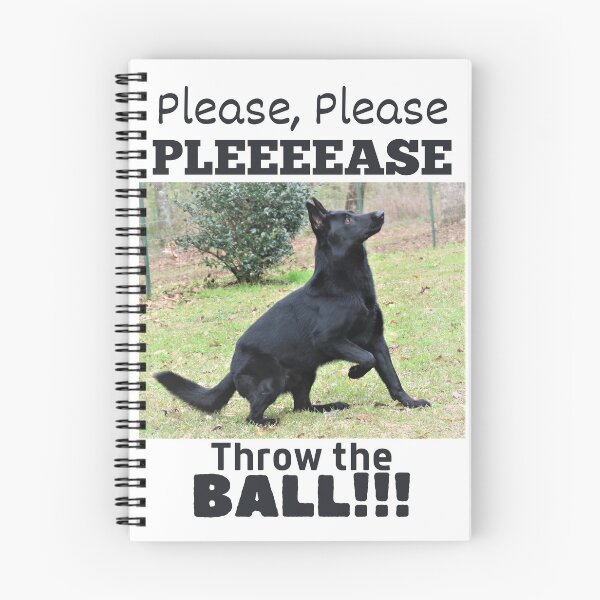 Item preview, Please Please Please Throw The Ball, German Shepherd designed and sold by GermanShepMan.