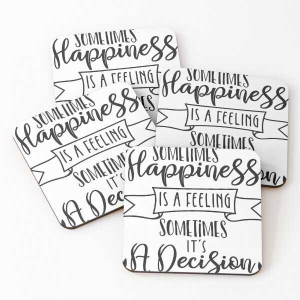 Item preview, Sometimes Happiness Is A Feeling Sometimes It's A Decision  designed and sold by CryptoLuke.