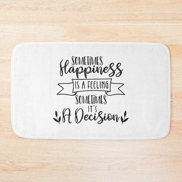 Item preview, Sometimes Happiness Is A Feeling Sometimes It's A Decision  designed and sold by CryptoLuke.